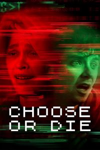 Choose or Die (2022) (Netflix)